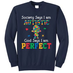 Autism God Says I Am Perfect Autism Awareness Tall Sweatshirt