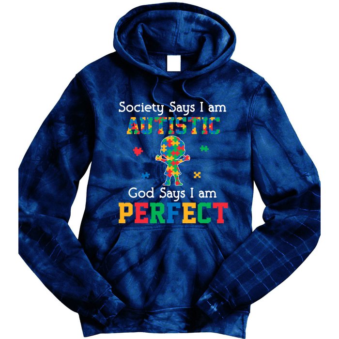 Autism God Says I Am Perfect Autism Awareness Tie Dye Hoodie