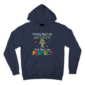 Autism God Says I Am Perfect Autism Awareness Tall Hoodie