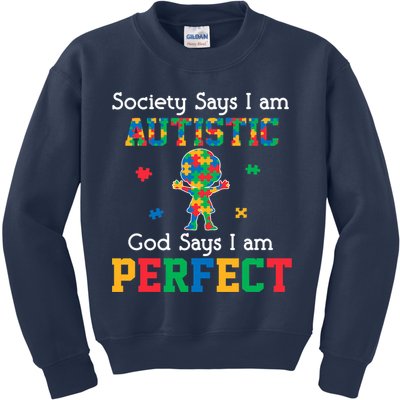 Autism God Says I Am Perfect Autism Awareness Kids Sweatshirt
