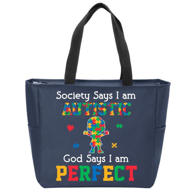Autism God Says I Am Perfect Autism Awareness Zip Tote Bag