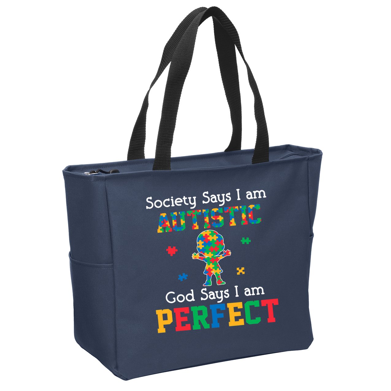 Autism God Says I Am Perfect Autism Awareness Zip Tote Bag