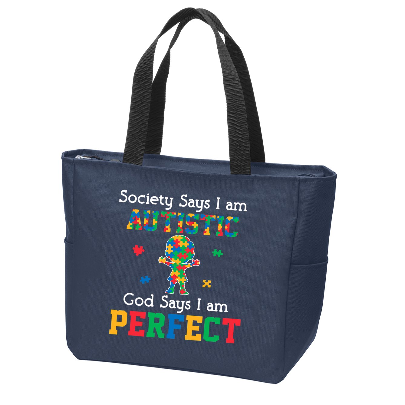 Autism God Says I Am Perfect Autism Awareness Zip Tote Bag