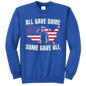 All Gave Some Some Gave All Gift Sweatshirt