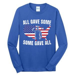 All Gave Some Some Gave All Gift Tall Long Sleeve T-Shirt