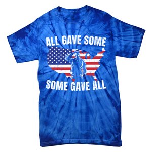 All Gave Some Some Gave All Gift Tie-Dye T-Shirt