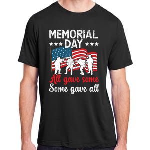 All Gave Some Some Gave All Usa Flag American Memorial Day Gift Adult ChromaSoft Performance T-Shirt