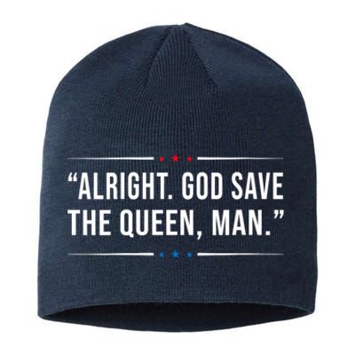 Alright God Save The Queen Man Biden Connecticut Speech Sustainable Beanie