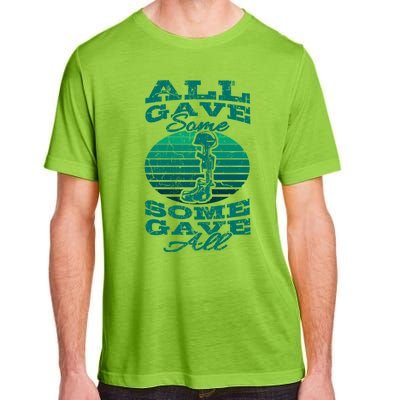 All Gave Some Some Gave All Memorial Day Veterans Day Patrio Meaningful Gift Adult ChromaSoft Performance T-Shirt