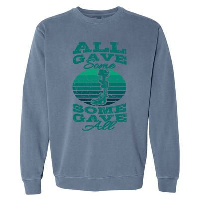 All Gave Some Some Gave All Memorial Day Veterans Day Patrio Meaningful Gift Garment-Dyed Sweatshirt