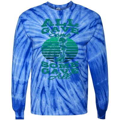 All Gave Some Some Gave All Memorial Day Veterans Day Patrio Meaningful Gift Tie-Dye Long Sleeve Shirt