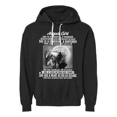 August Girl She Is Goddess A Warrior Worth More Than Her Weight In Gold She Is A Garment-Dyed Fleece Hoodie