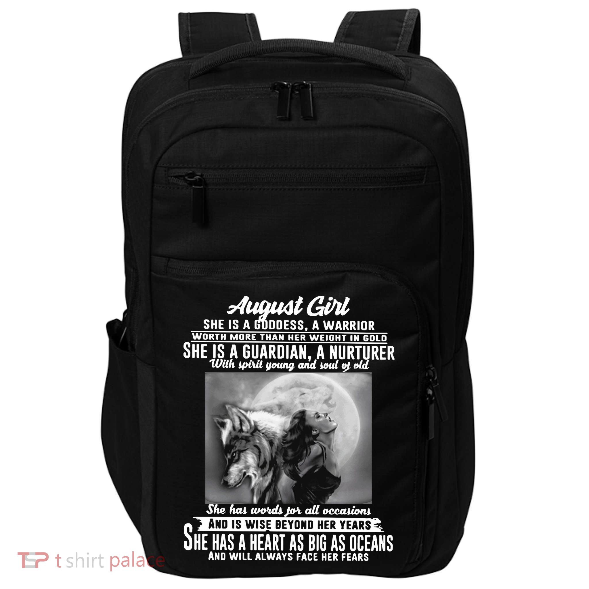 August Girl She Is Goddess A Warrior Worth More Than Her Weight In Gold She Is A Impact Tech Backpack