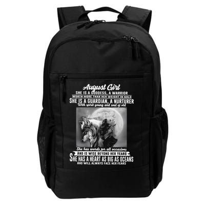 August Girl She Is Goddess A Warrior Worth More Than Her Weight In Gold She Is A Backpack