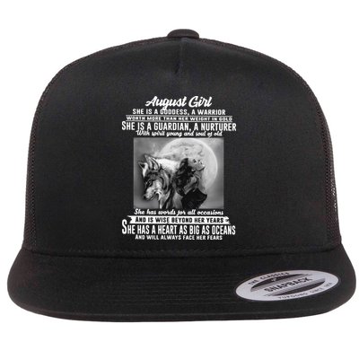 August Girl She Is Goddess A Warrior Worth More Than Her Weight In Gold She Is A Flatbill Hat