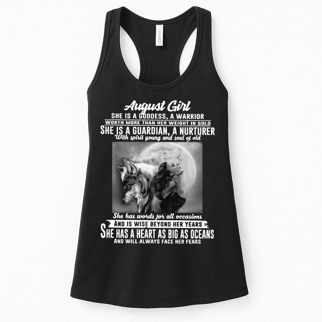 August Girl She Is Goddess A Warrior Worth More Than Her Weight In Gold She Is A Womens Tank Top