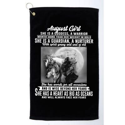 August Girl She Is Goddess A Warrior Worth More Than Her Weight In Gold She Is A Golf Towel