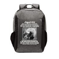 August Girl She Is Goddess A Warrior Worth More Than Her Weight In Gold She Is A Vector Backpack