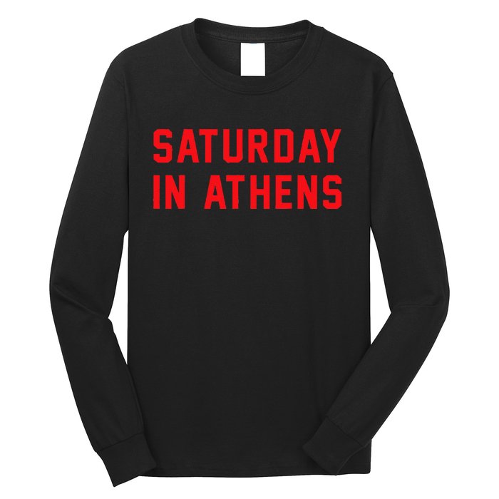 Athens Georgia Saturday In Athens Long Sleeve Shirt