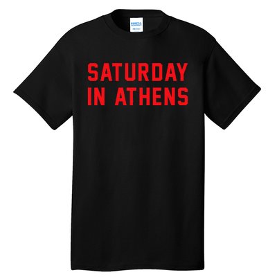 Athens Georgia Saturday In Athens Tall T-Shirt