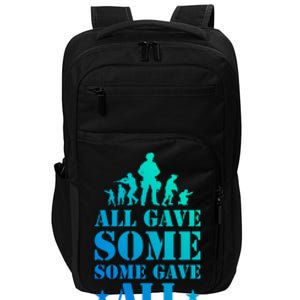 All Gave Some Some Gave All Gift Veterans Gift Impact Tech Backpack