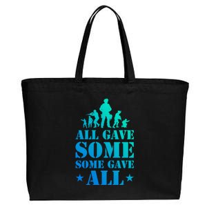 All Gave Some Some Gave All Gift Veterans Gift Cotton Canvas Jumbo Tote