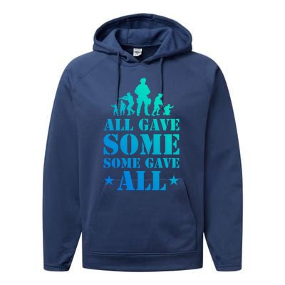 All Gave Some Some Gave All Gift Veterans Gift Performance Fleece Hoodie