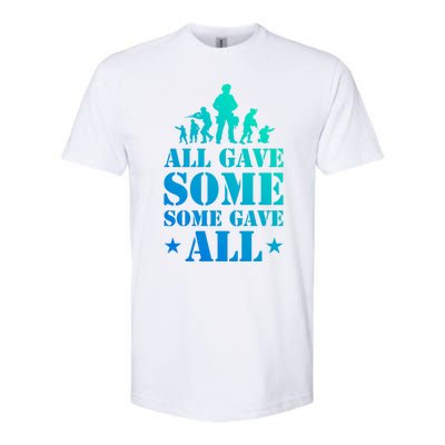 All Gave Some Some Gave All Gift Veterans Gift Softstyle® CVC T-Shirt