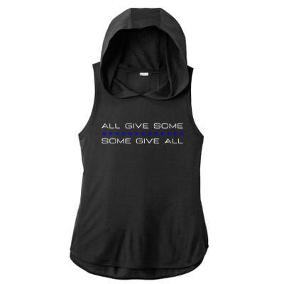 All Gave Some Some Gave All Thin Blue Line Gift Ladies PosiCharge Tri-Blend Wicking Draft Hoodie Tank