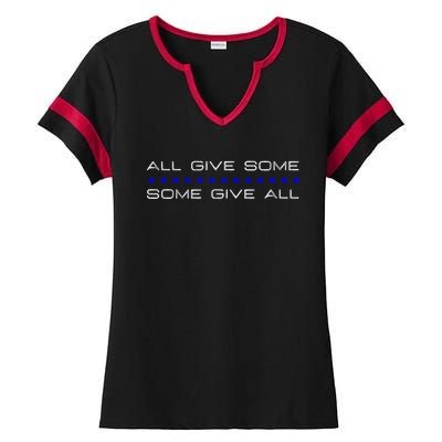 All Gave Some Some Gave All Thin Blue Line Gift Ladies Halftime Notch Neck Tee