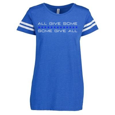 All Gave Some Some Gave All Thin Blue Line Gift Enza Ladies Jersey Football T-Shirt