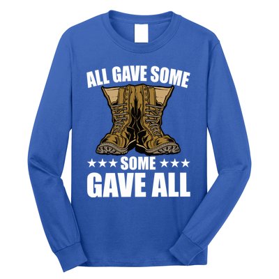 All Gave Some Some Gave All Memorial Day Some Gave All Funny Gift Long Sleeve Shirt