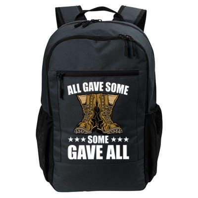 All Gave Some Some Gave All Memorial Day Some Gave All Funny Gift Daily Commute Backpack