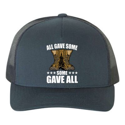 All Gave Some Some Gave All Memorial Day Some Gave All Funny Gift Yupoong Adult 5-Panel Trucker Hat