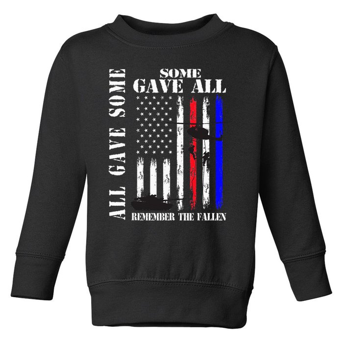 All Gave Some Some Gave All Flag Veteran Memorial Day Family Toddler Sweatshirt