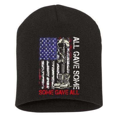 All Gave Some Some Gave All Flag Veteran Memorials Day Men Short Acrylic Beanie