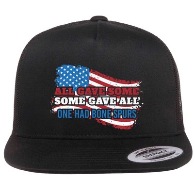 All Gave Some Some Gave All One Had Bone Spurs Usa Cool Gift Flatbill Hat