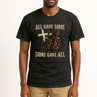 All Gave Some, Some Gave All Tall T-Shirt