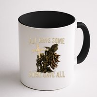 All Gave Some, Some Gave All Mug