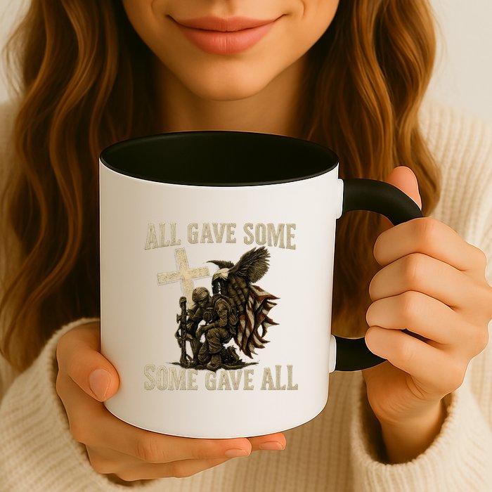 All Gave Some, Some Gave All Mug