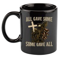 All Gave Some, Some Gave All 11oz C Handle Ceramic Mug