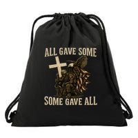 All Gave Some, Some Gave All Drawstring Bag