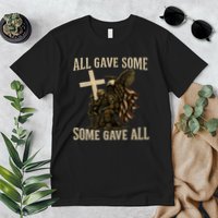 All Gave Some, Some Gave All Premium T-Shirt