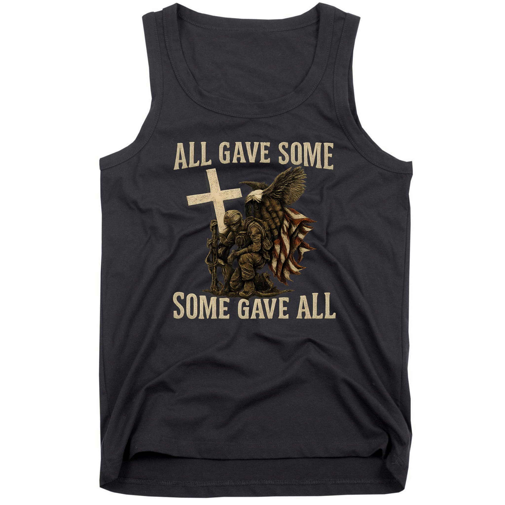 All Gave Some, Some Gave All Tank Top
