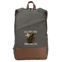 All Gave Some, Some Gave All Cotton Canvas Backpack