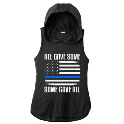 All Gave Some Some Gave All Police Thin Blue Line Great Gift Ladies PosiCharge Tri-Blend Wicking Draft Hoodie Tank