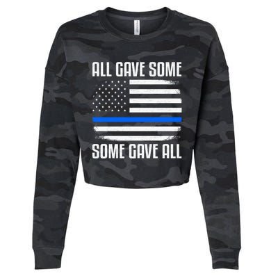 All Gave Some Some Gave All Police Thin Blue Line Great Gift Cropped Pullover Crew