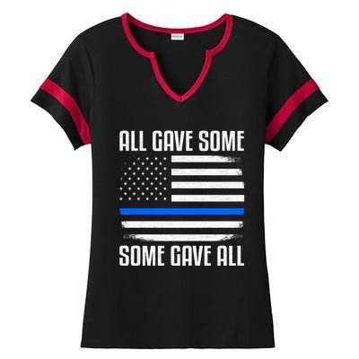 All Gave Some Some Gave All Police Thin Blue Line Great Gift Ladies Halftime Notch Neck Tee