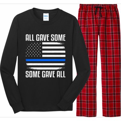 All Gave Some Some Gave All Police Thin Blue Line Great Gift Long Sleeve Pajama Set