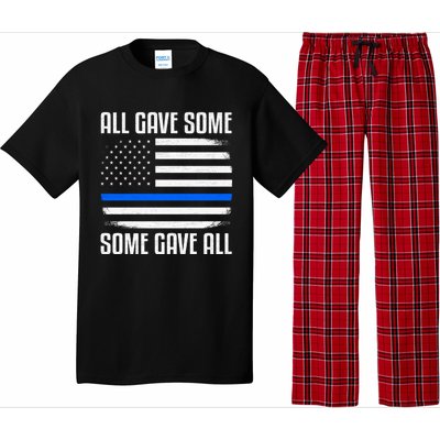 All Gave Some Some Gave All Police Thin Blue Line Great Gift Pajama Set